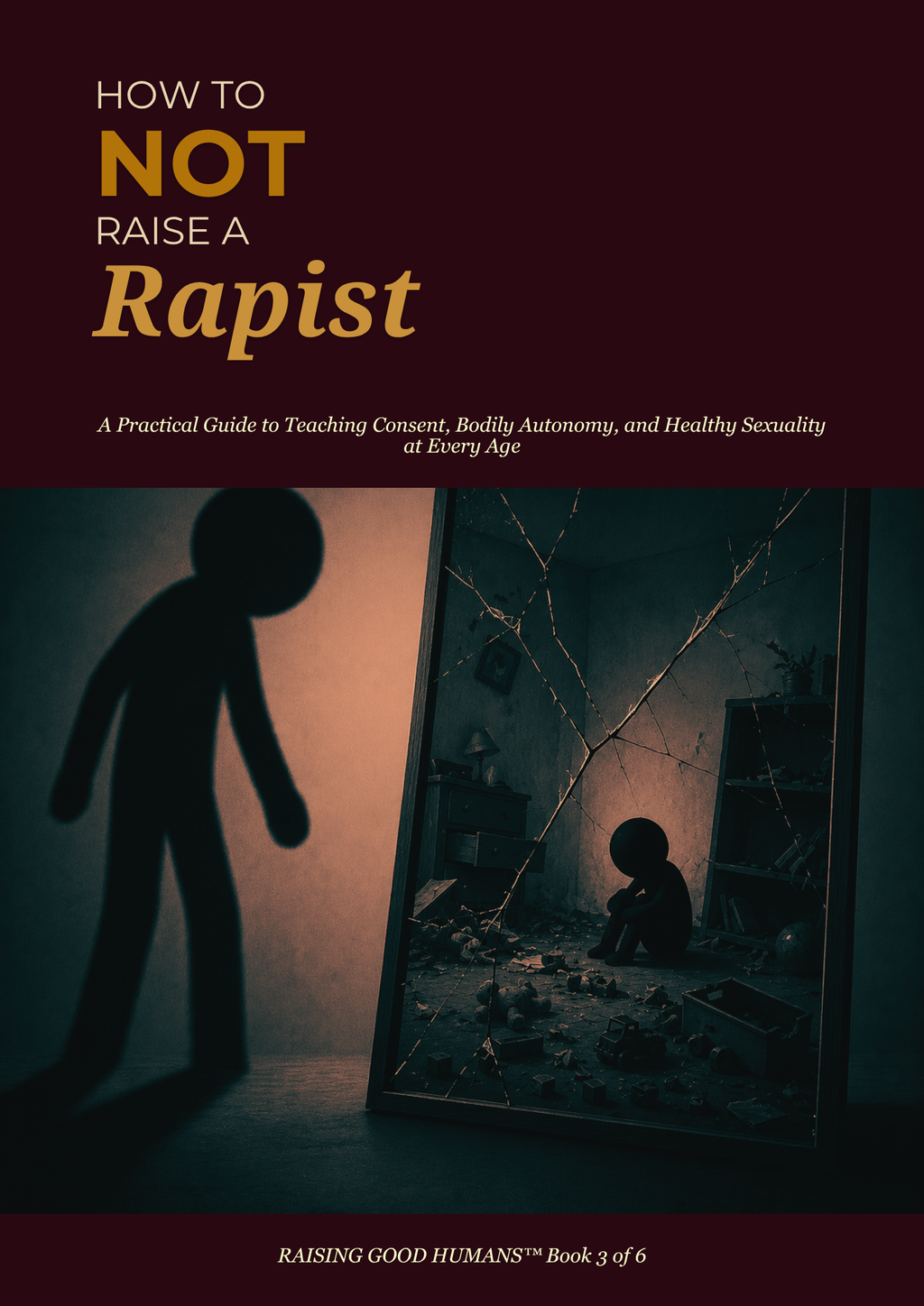 Raising Good Humans – Complete 6-Guide Bundle